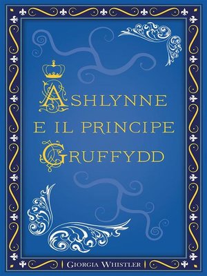 cover image of Ashlynne e il principe Gruffydd